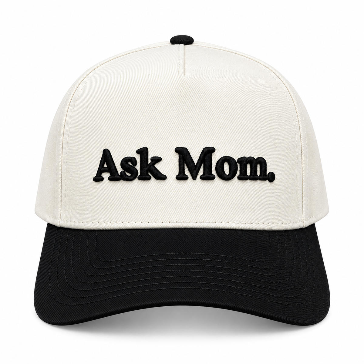 “Ask Mom.” Hat